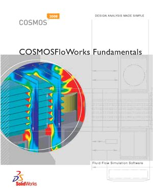 COSMOS Analysis Products. COSMOS FloWorks Fundamentals. 2008