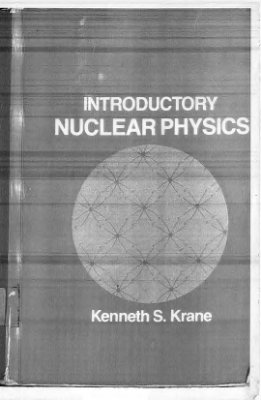 Krane K.S. Introductory nuclear physics