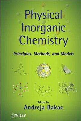 Bakac A., Physical Inorganic Chemistry - Principles, Methods, and Reactions