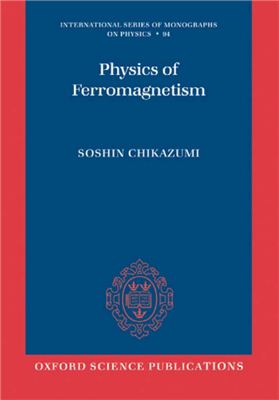 Chikazumi S. Physics of Ferromagnetism
