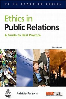 Parsons P.J. Ethics in Public Relations. A Guide to Best Practice