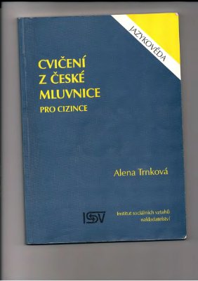 Trnková Alena. Cvičení z české mluvnice pro cizince