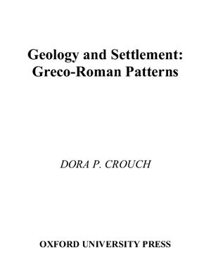 Crouch Dora P. Geology and Settlement: Greco-Roman Patterns (ENG)