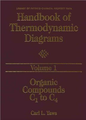 Yaws Carl L. Handbook of Thermodynamic Diagrams, Volume 1