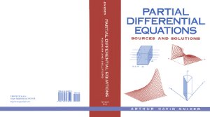 Snider A.D. Partial Differential Equations: Sources and Solutions