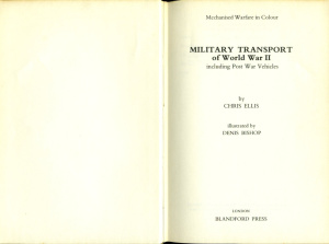Chris Ellis. Military Transport of World War II Including Post War Vehicles
