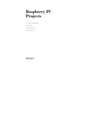 Robinson A. Cook M. Raspberry Pi Projects (+ дополнительные материалы с сайта поддержки)