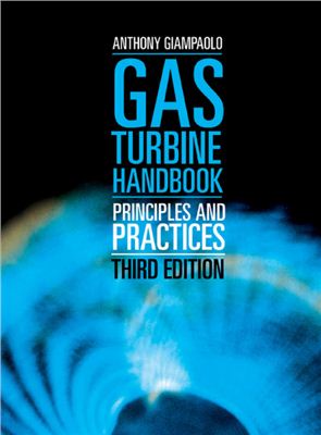 Anthony Giampaolo - Gas turbines handbook : Principles and practices