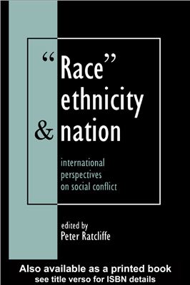 Ratcliffe Peter. Race, ethnicity and nation