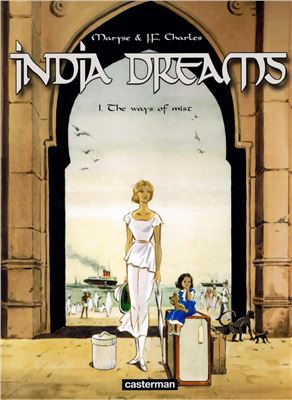 Charles Maryse, Charles Jean-Francois. India Dreams. Volume 01. The Ways of Mist