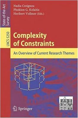 Creignou N., Kolaitis P.G., Vollmer H. (eds.) Complexity of Constraints. An Overview of Current Research Themes