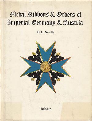 Neville D.G. Medal Ribbons & Orders of Imperial Germany & Austria