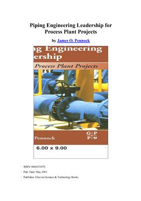 James O. Pennock Piping Engineering Leadership for Process Plant Projects