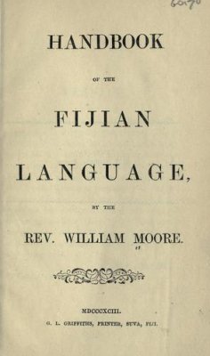 Moore W. Handbook of the Fijian Language