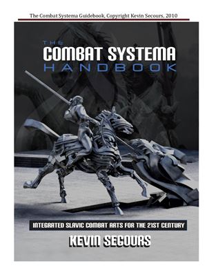 Secours Kevin. The Combat Systema Guidebook