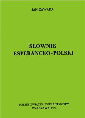 Zawada Jan. Slownik Esperancko-Polski (Vortaro Esperanto-Pola)