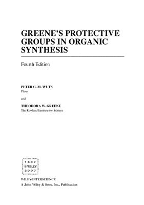 Wuts P.G.M., Greene T.W. Greene's Protective Groups in Organic Synthesis