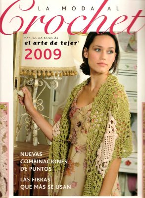 El Arte de Tejer. La Moda al Crochet 2009