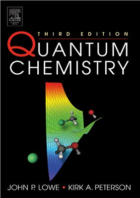 Lowe John P., Peterson Kirk A. Quantum Chemistry