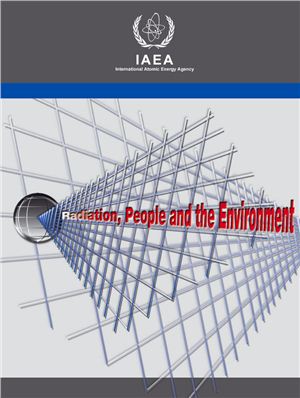 International Atomic Energy Agency. Radiation, people and the environment