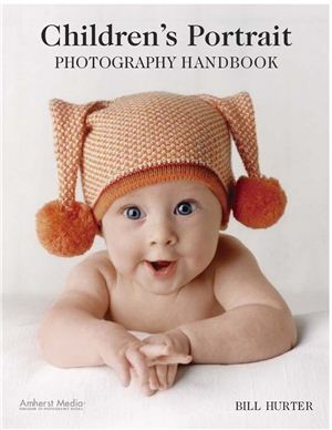 Hurter B. Children's Portrait Photography Handbook