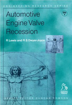 Lewis R., Dwyer-Joyce R.S. Automotive Engine Valve Recession