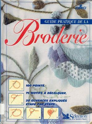 Guide pratique de la Broderie / Практический путеводитель по вышивке