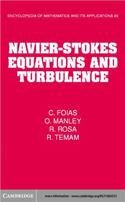 Foia? C., Manley O., Rosa R., Temam R. Navier-Stokes Equations and Turbulence