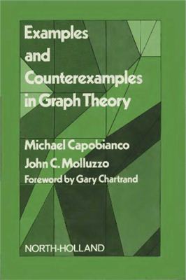 Capobianco M., Moluzzo J.C. Examples and Counterexamples in Graph Theory
