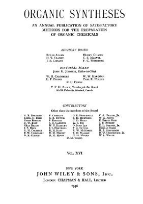 Organic syntheses. Vol. 16, 1936