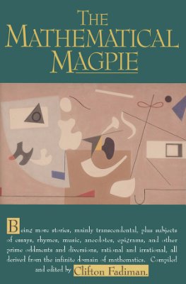 Fadiman C. The Mathematical Magpie