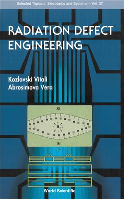 Kozlovski V., Abrosimova V. Radiation Defect Engineering