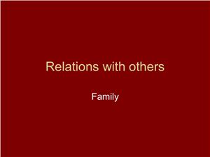 Relations with Others. Family