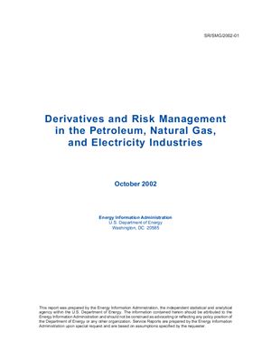 Energy Information Adminitration. Derivates and risk management in the petroleum, natural gas and electricity industries