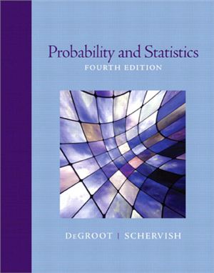 DeGroot M.H., Schervish M.J. Probability and Statistics