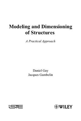 Gay D., Gambelin J. Modeling and Dimensioning of Structures: A Practical Approach