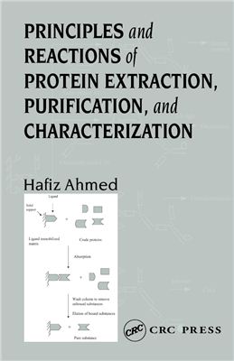 Ahmed H. Principles and Reactions of Protein Extraction, Purification, and Characterization
