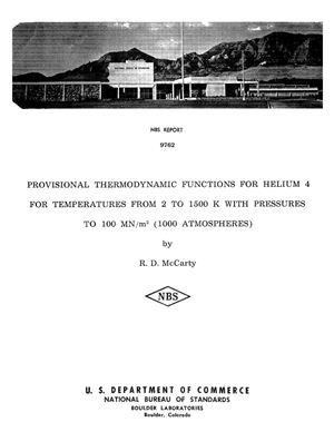 McCarty R.D. Provisional Thermodynamic Functions for Helium 4 for Temperatures from 2 to 1500 K with Pressures to 100 MH (1000 Atmospheres)