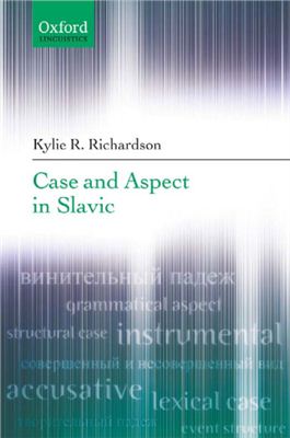 Richardson R. Kylie. Case and Aspect in Slavic