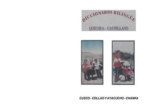 Diccionario bilingüe quechua-castellano: Cusco-Collao y Ayacucho-Chanka