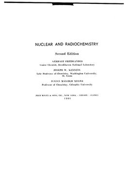 Фридлендер Г., Кеннеди Дж., Миллер Дж. Ядерная химия и радиохимия