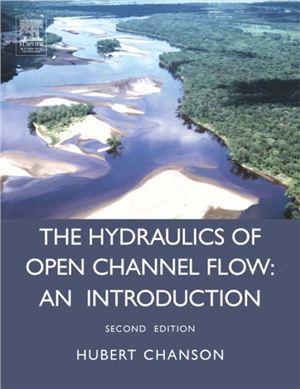 Chanson Hubert. The hydraulics of open channel flow: an introduction