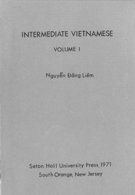 Liem Nguyen Dang. Intermediate Vietnamese. Volume 1