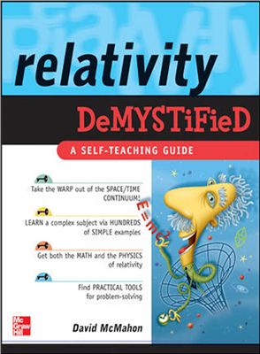 McMahon D. Relativity Demystified: A Self-Teaching Guide