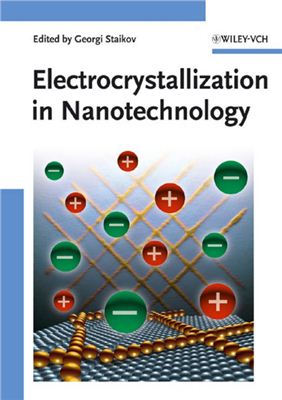 Staikov G. (ed.) Electrocrystallization in Nanotechnology