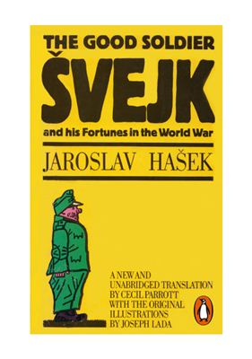 Hašek Jaroslav. The Good Soldier Šveik