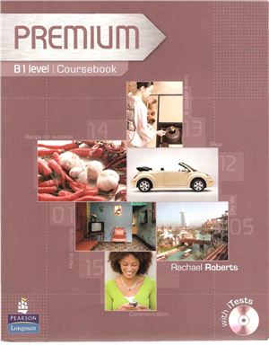 Roberts Rachael. Premium - B1 level (Coursebook + iTest CD-ROM, Workbook, Teacher's Book)