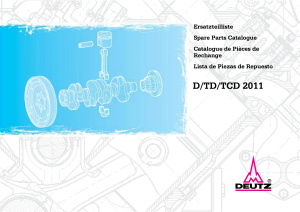 D/TD/TCD 2011. Ersatzteilliste. Spare Parts Catalogue. Catalogue de Pièces de Rechange. Lista de Piezas de Repuesto