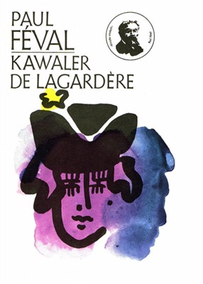 Feval Paul. Kawaler De Lagardere