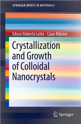 Leite E.R., Ribeiro C. Crystallization and Growth of Colloidal Nanocrystals